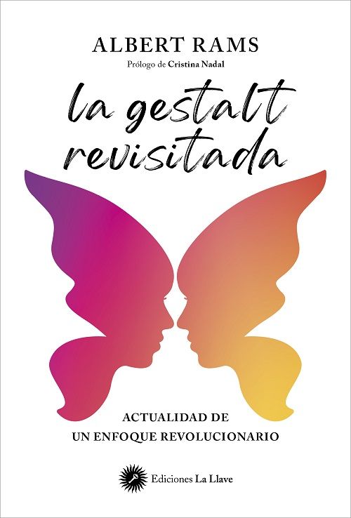 La gestalt revisitada. Actualidad de un enfoque revolucionario