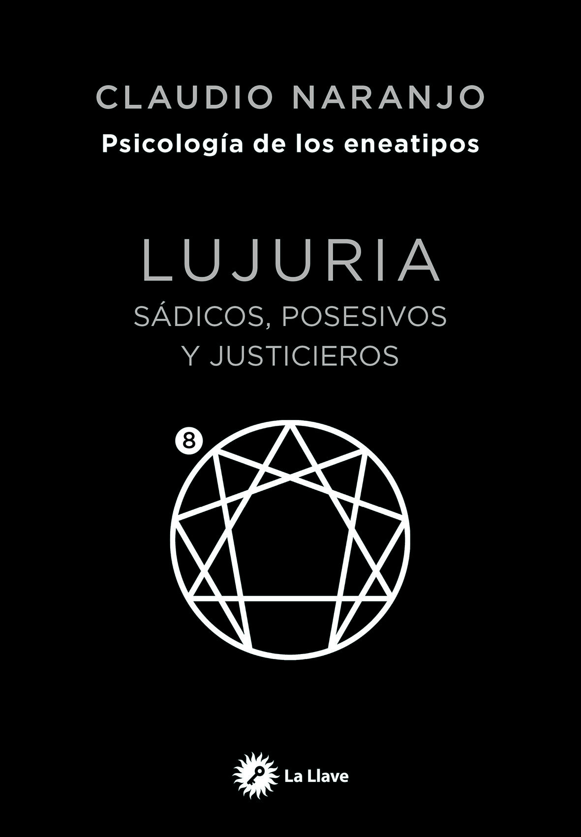 Lujuria. Sádicos, posesivos y justicieros
