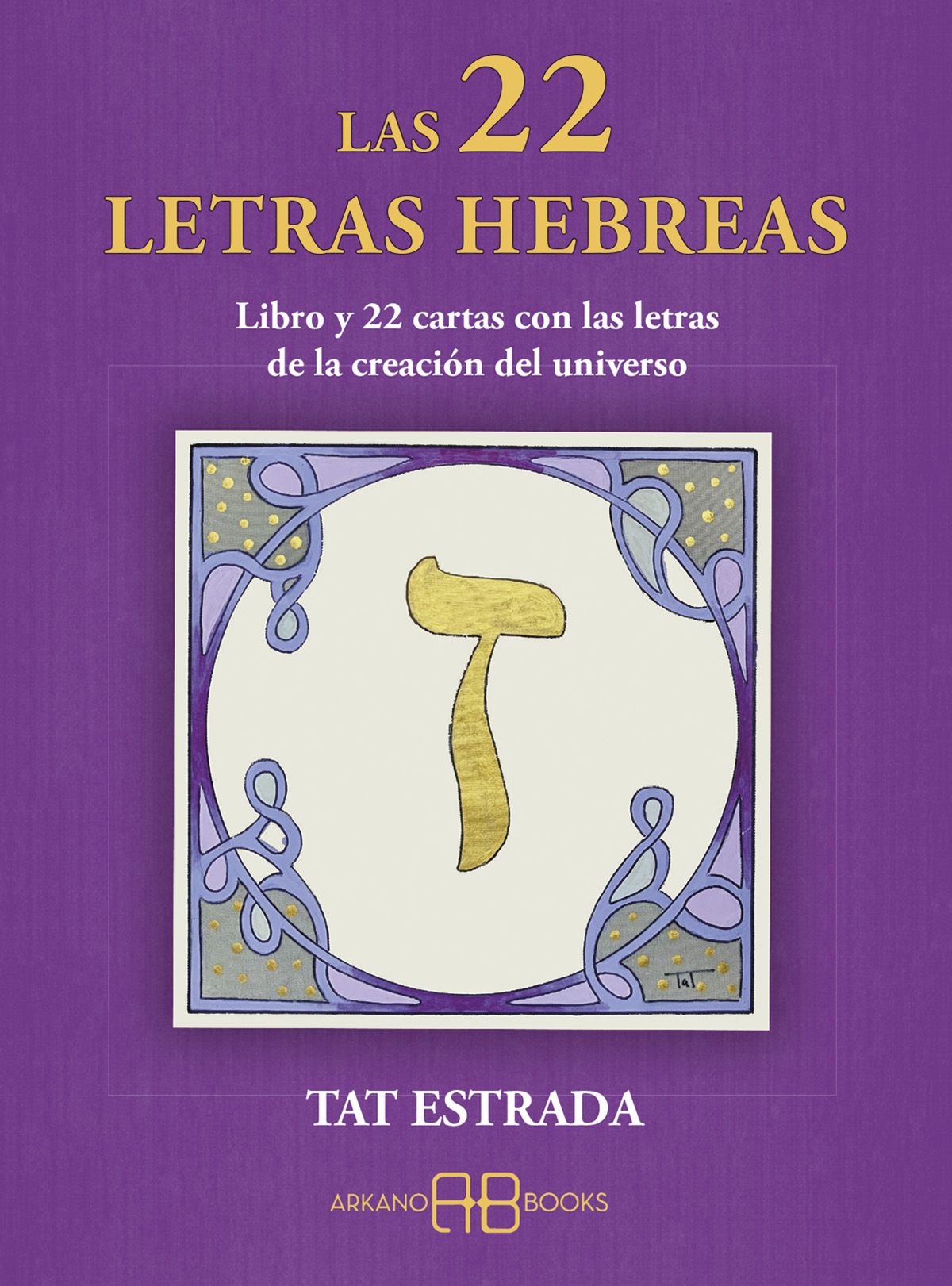 Las 22 letras hebreas. Libro y 22 cartas con las letras de la creación del universo