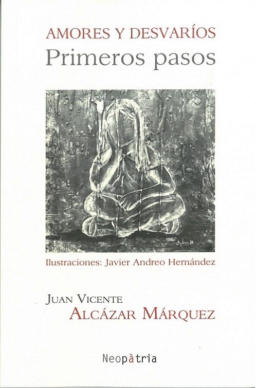 Amores y desvaríos. Primeros pasos