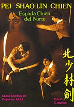 Pei shao lin chien. Espada chien del norte