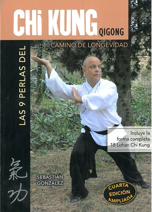 Las nueve perlas del chi kung (Qigong). Camino de longevidad