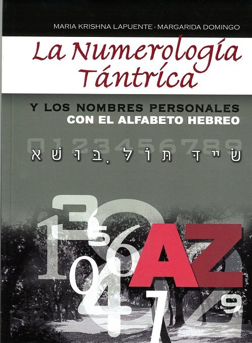 La numerología tantrica y los nombres personales. Con el alfabeto hebreo