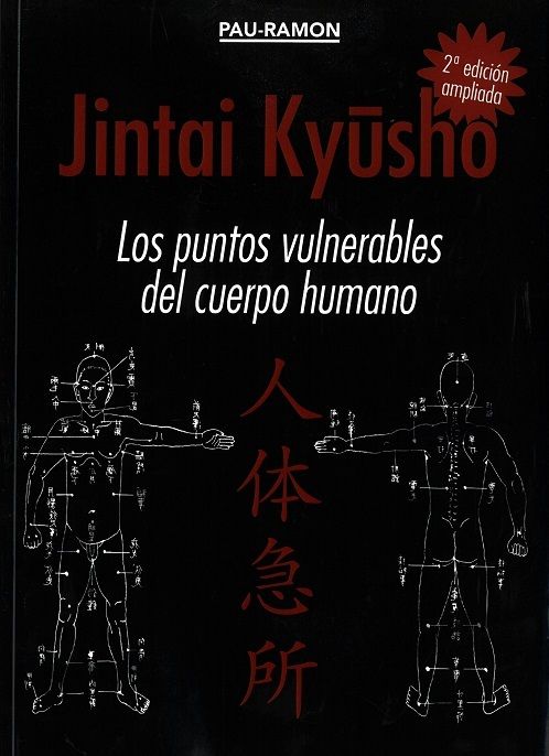 Jintai Kyusho. Los puntos vulnerables del cuerpo humano