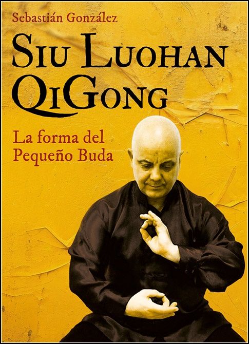 Siu Luohan QiGong. La forma del pequeño buda