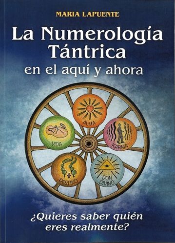 La numerología tántrica en el aquí y ahora. ¿Quieres saber quién eres realmente?