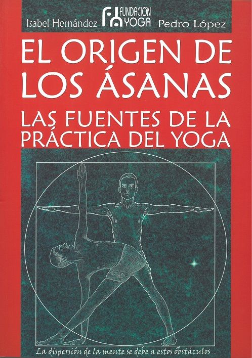 El origen de los Ásanas. Las fuentes de la práctica del yoga