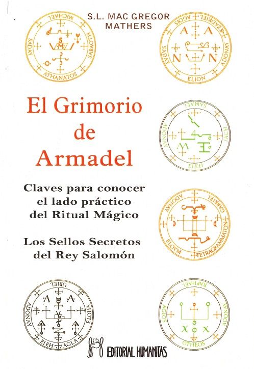 El grimorio de Armadel. Claves para conocer el lado práctico del ritual mágico