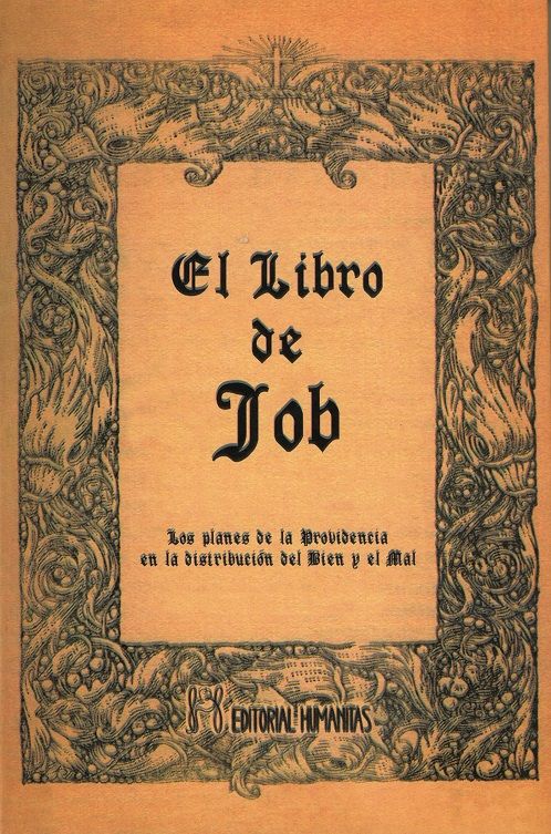 El libro de Job. Los planes de la providencia en la distribución del bien y del mal