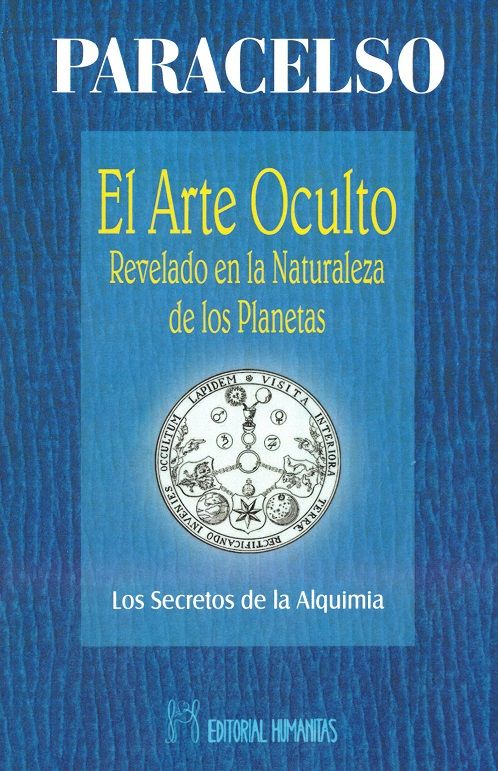 El arte oculto revelado en la naturaleza de los planetas. Los secretos de la alquimia