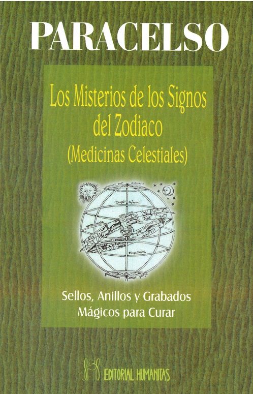 Los misterios de los signos del zodiaco (Medicinas celestiales). Sellos, anillos y grabados mágicos para curar