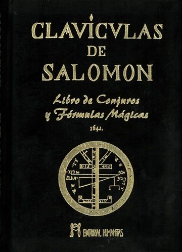 Clavículas de Salomón. Libro de conjuros y fórmulas mágicas