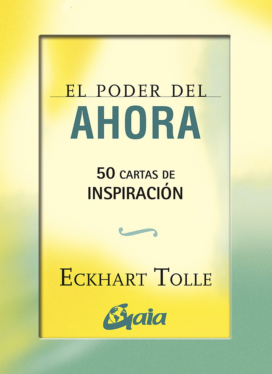 El poder del ahora. 50 cartas de inspiración.