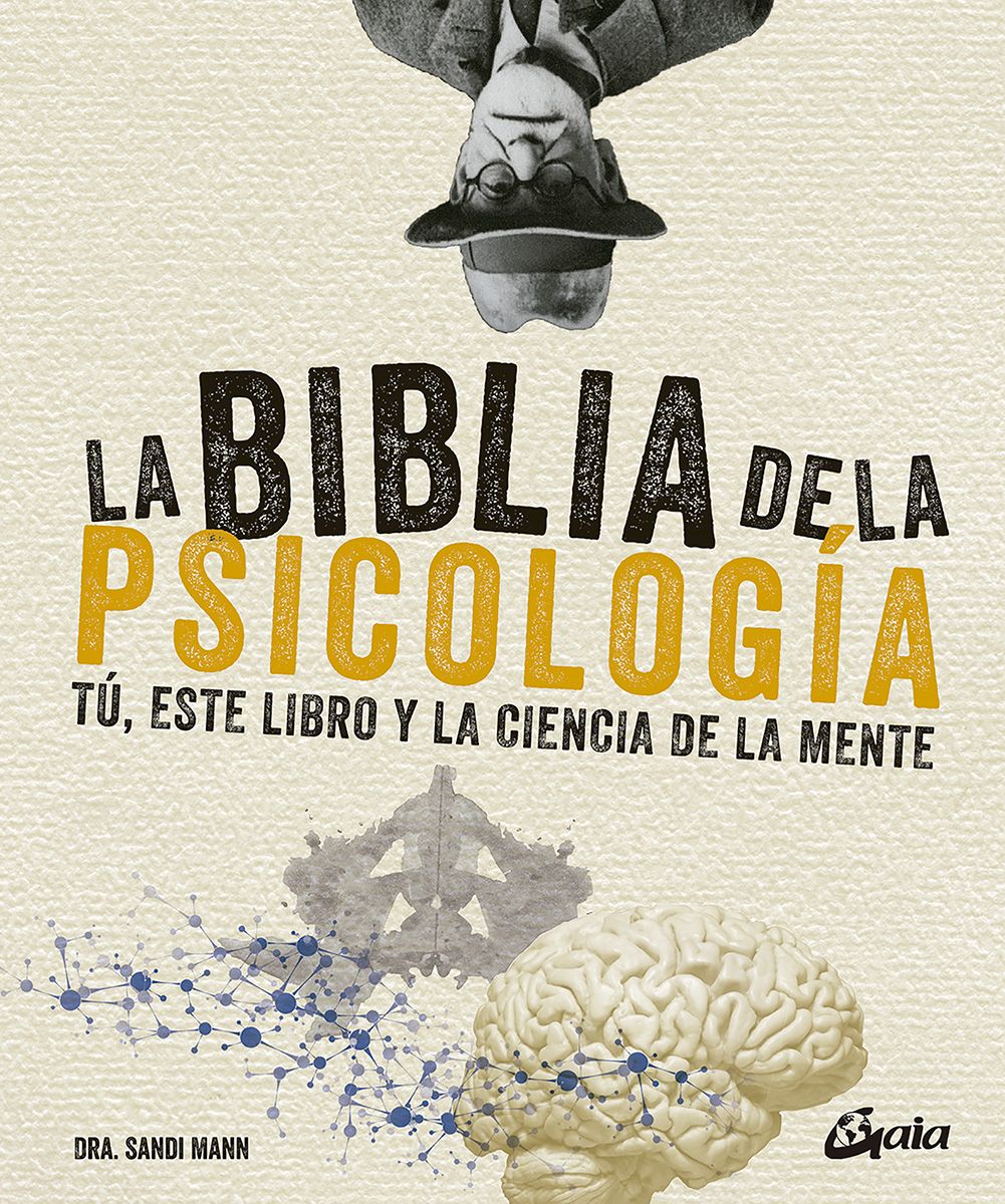 La biblia de la psicología. Tú, este libro y la ciencia de la mente