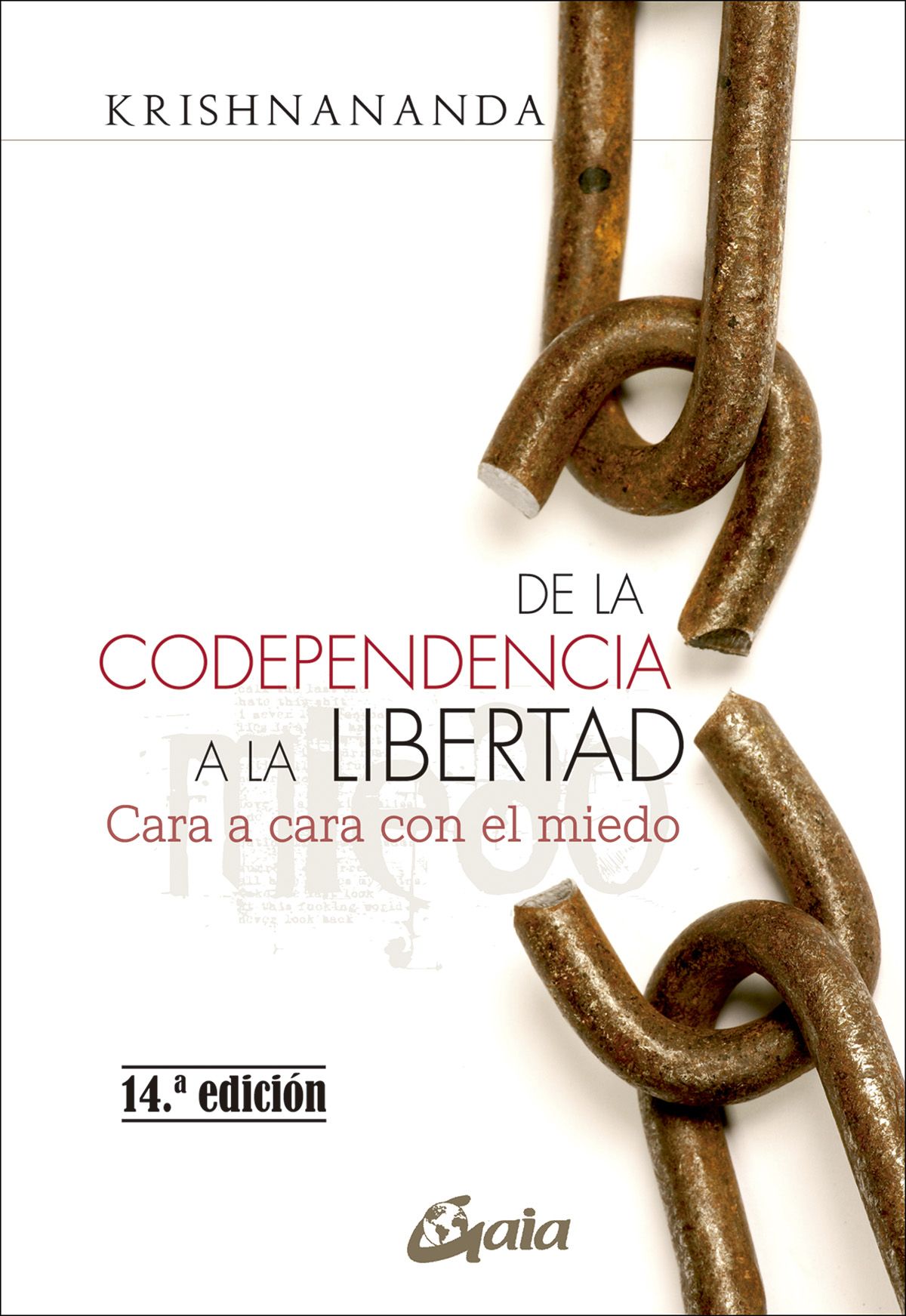 De la codependencia a la libertad. Cara a cara con el miedo