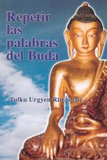 Repetir las palabras del buda.