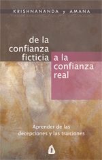 De la confianza ficticia a la confianza real. Aprender de las decepciones y de las traiciones