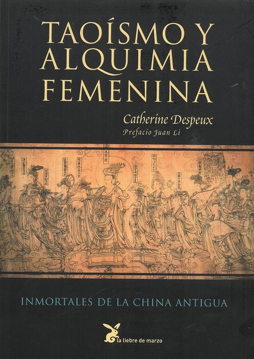 Taoísmo y alquimia femenina. Inmortales de la china antigua