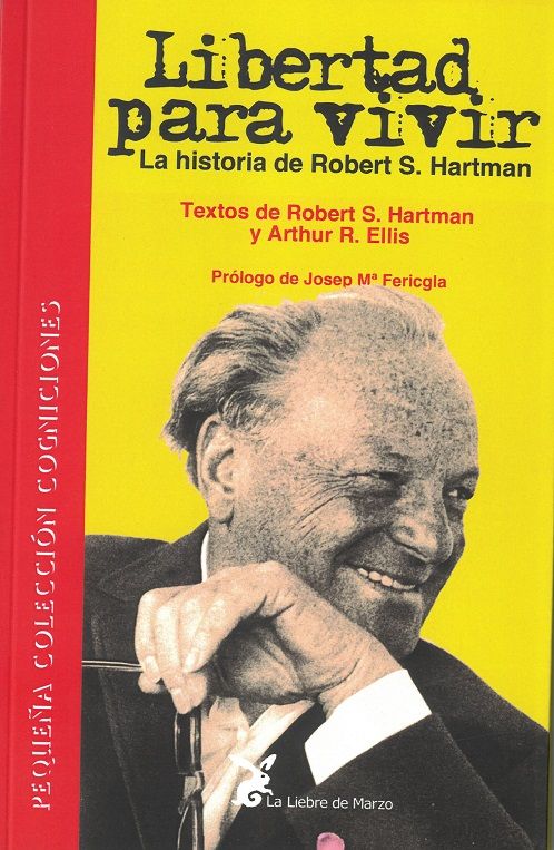 Libertad para vivir. La historia de Robert S. Hartman