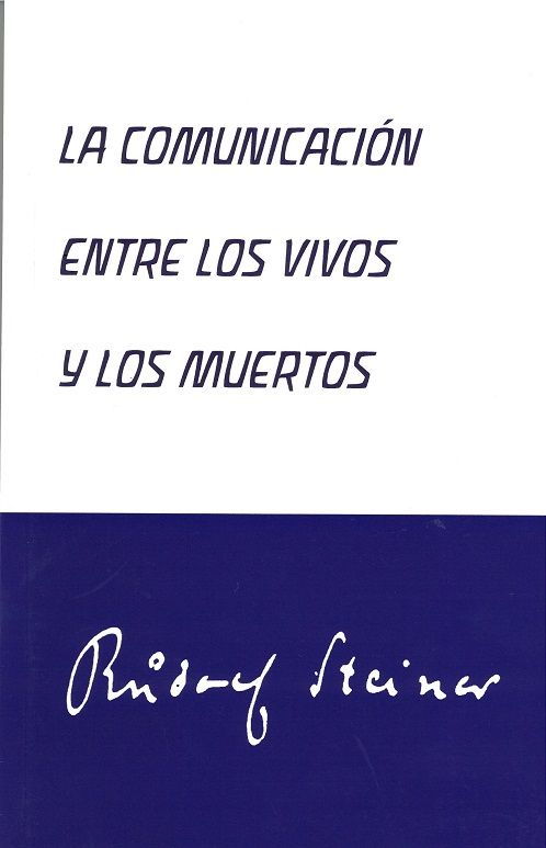 La comunicación entre los vivos y los muertos.