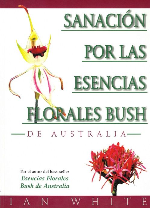 Sanación por las esencias florales Bush de Australia.