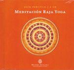 Meditación Raja Yoga. Guía práctica