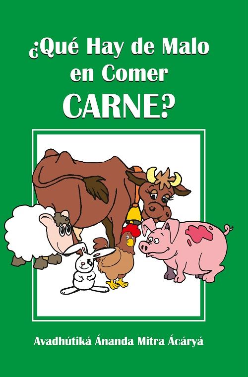 ¿Qué hay de malo en comer carne?.