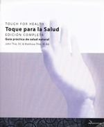Toque para la salud. Edición completa. Guía práctica de salud natural