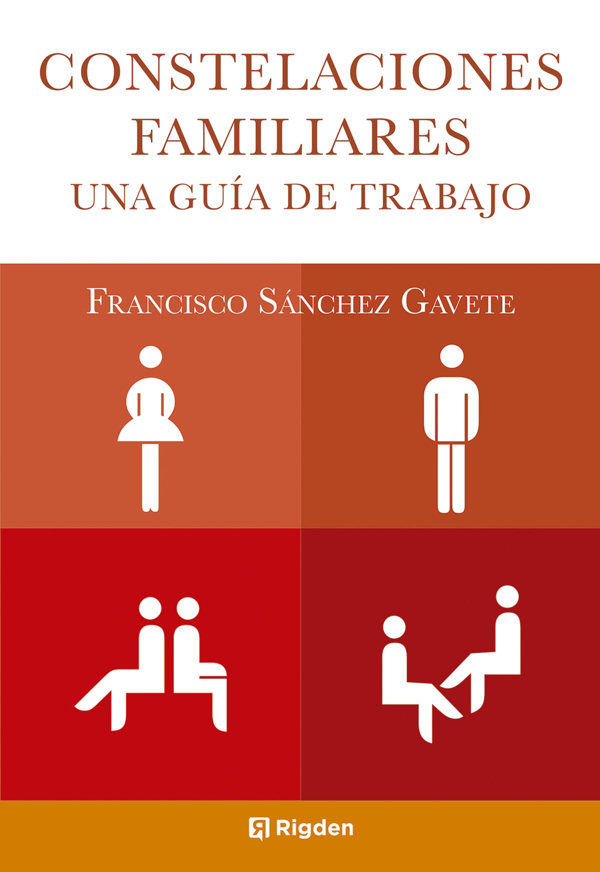Constelaciones familiares. Una guía de trabajo.