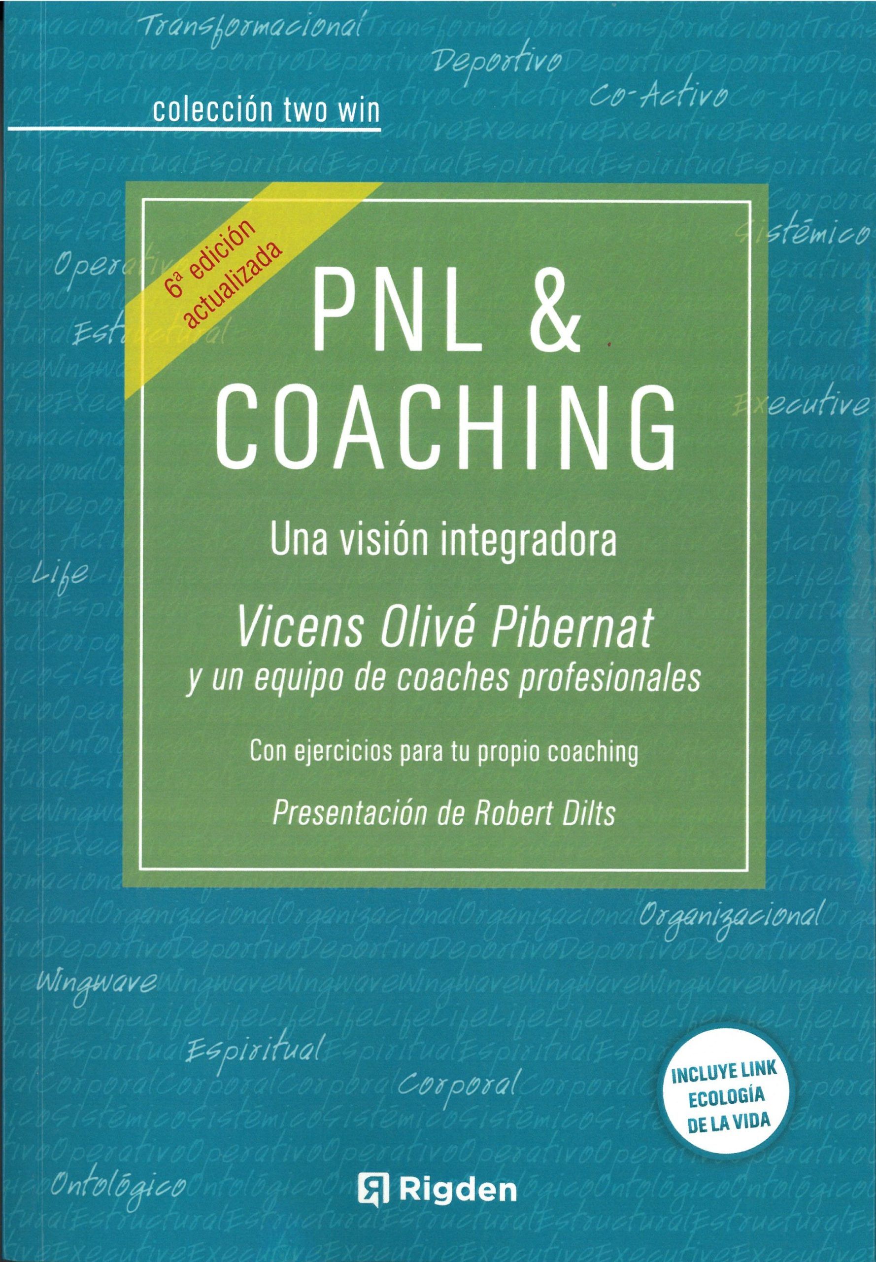 PNL & Coaching. Una visión integradora