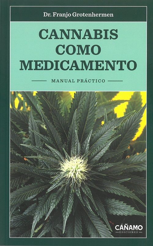 Cannabis como medicamento. Manual Práctico