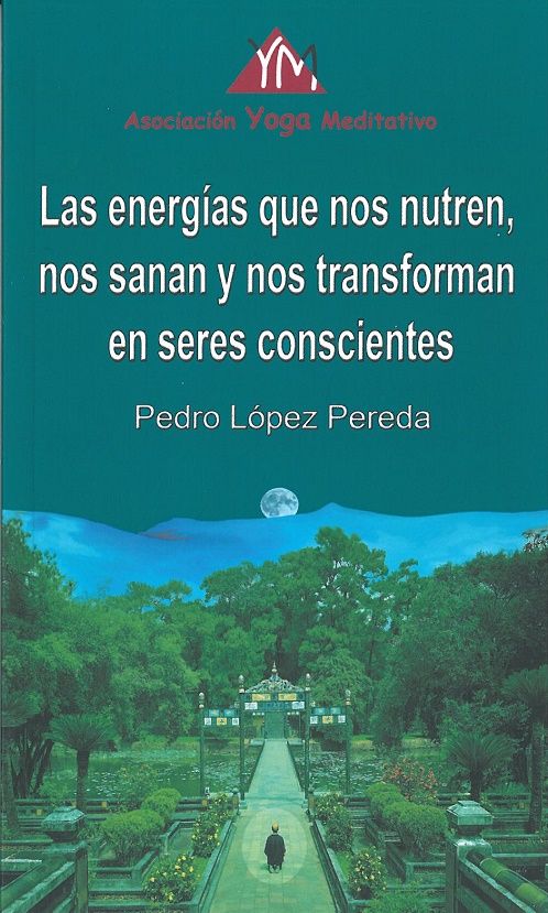 Las energías que nos nutren, nos sanan y nos transforman en seres consciente.