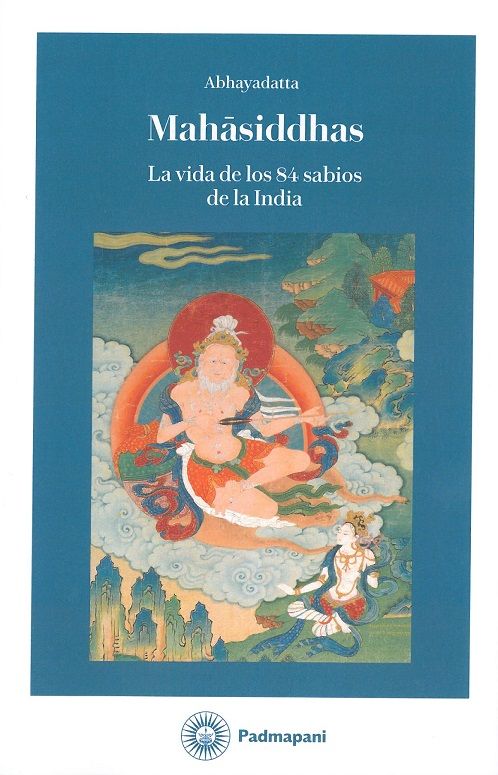Mahasiddhas. La vida de los 84 sabios de la India