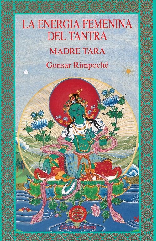 La energía femenina del tantra (N.Ed.). Madre tara