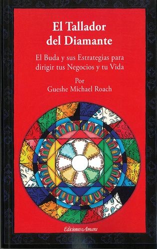 El tallador del diamante. El Buda y sus estrategias para dirigir tus negocios y tu vida