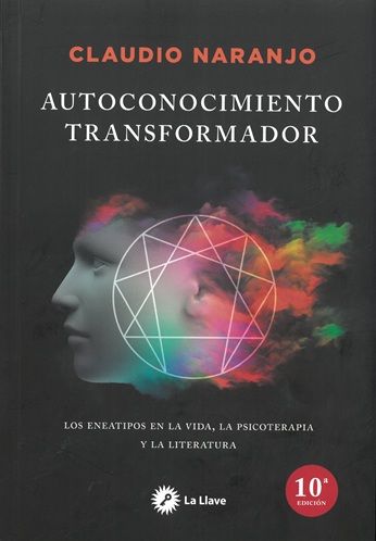 Autoconocimiento transformador. Los eneatipos en la vida, la psicoterapia y la literatura