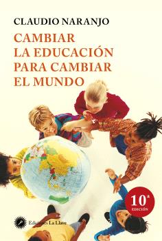 Cambiar la educación para cambiar el mundo.