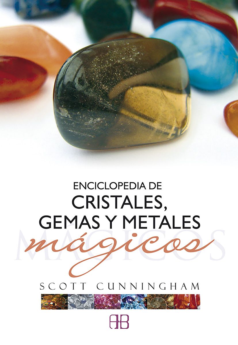 Enciclopedia de cristales, gemas y metales mágicos.