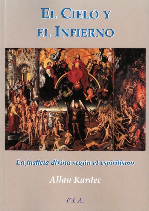 El cielo y el infierno. La justicia divina según el espiritismo