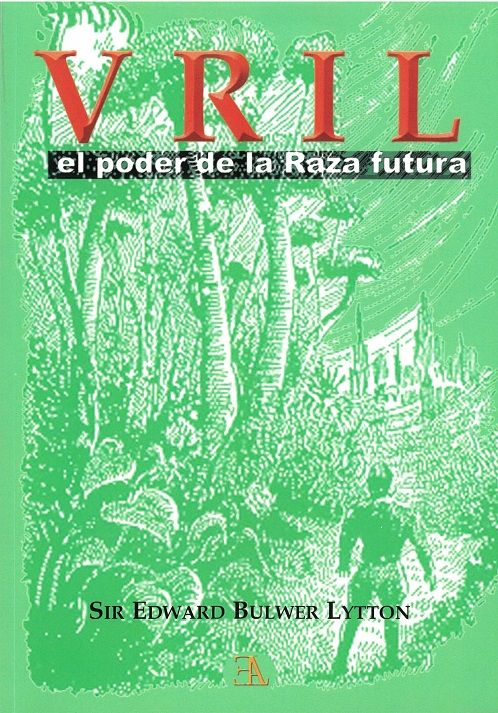 Vril. El poder de la raza futura