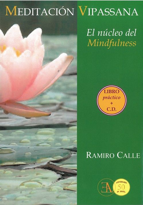 Meditación vipassana. El núcleo del mindfulness