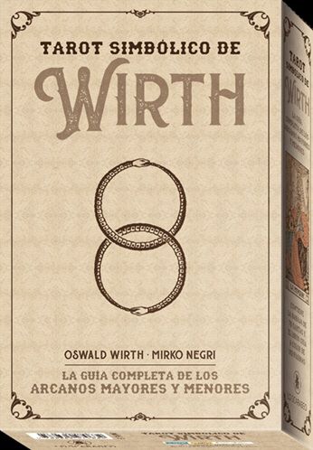 Tarot simbólico de Wirth. La guía completa de los ARCANOS MAYORES Y MENORES