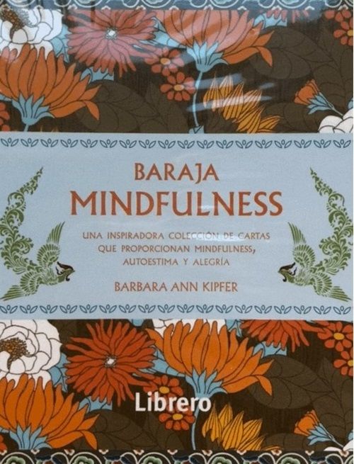 Baraja mindfulness. Una inspiradora colección de cartas que proporcionan mindfulness, autoestima y alegría