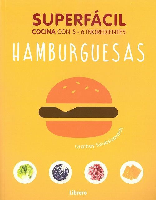 Hamburguesas. Superfácil: cocina con 5-6 ingredientes