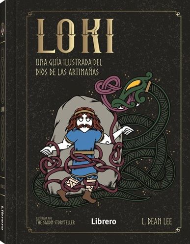 Loki. Una guía ilustrada del dios de las artimañanas