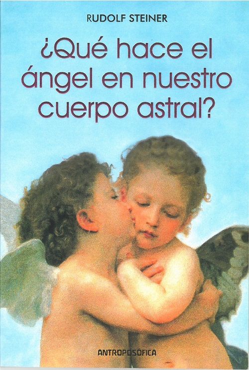 ¿Qué hace el ángel en nuestro cuerpo astral?.