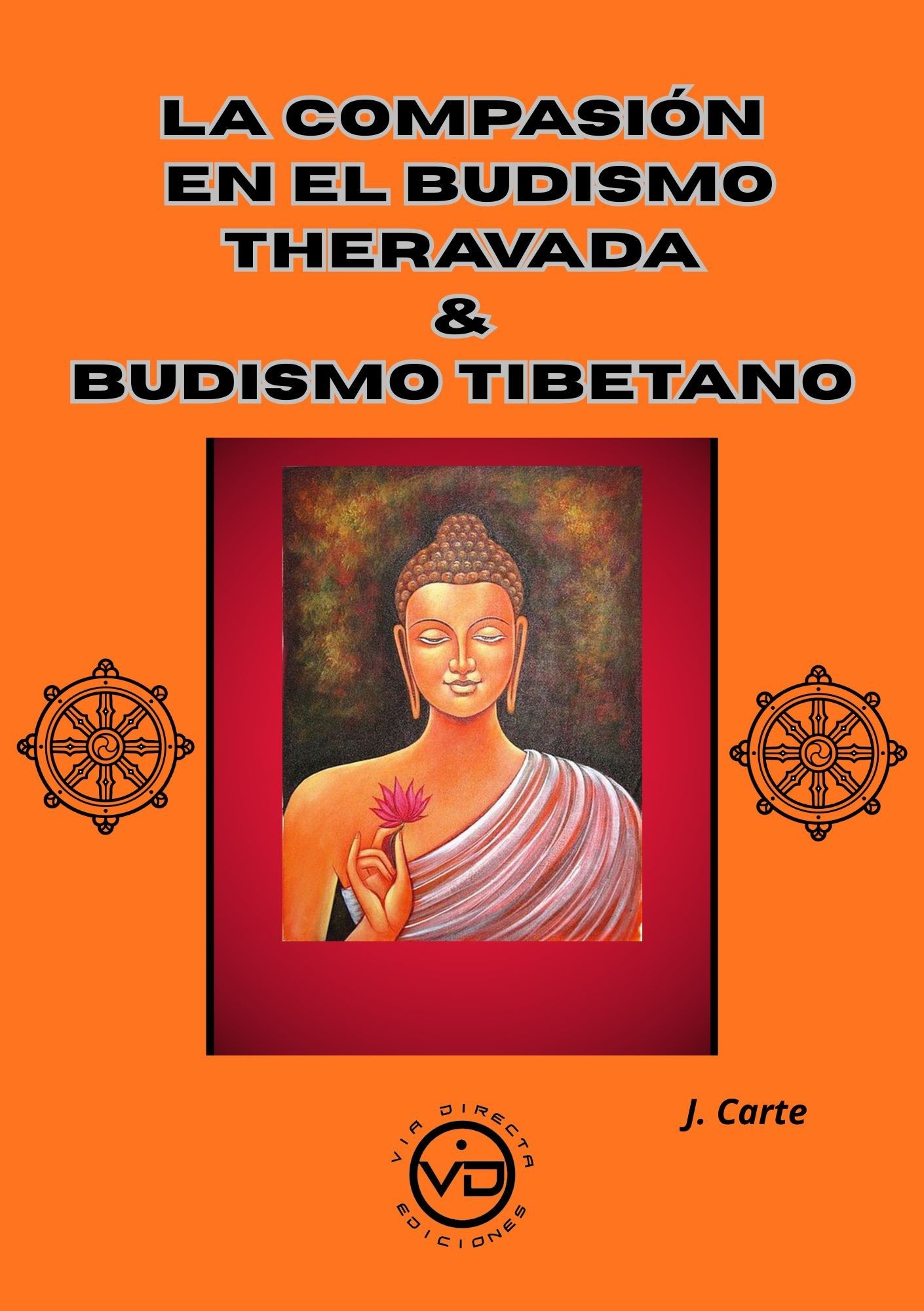 La compasión en el budismo theravada & budismo tibetano.