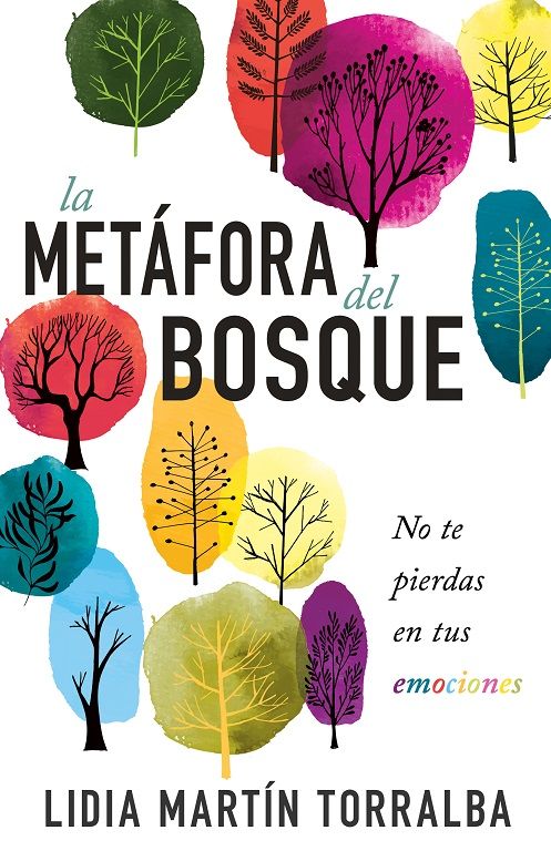 La metáfora del bosque. No te pierdas en tus emociones