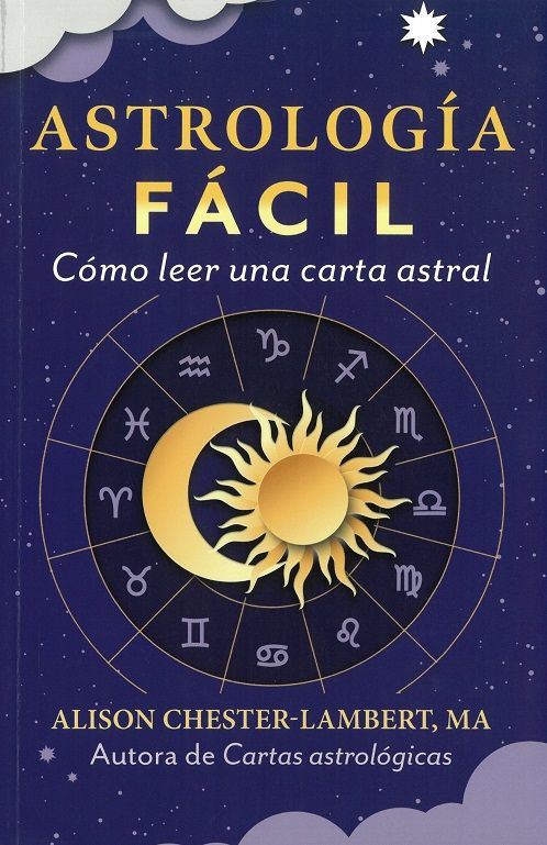 Astrología fácil. Cómo leer tu carta astral
