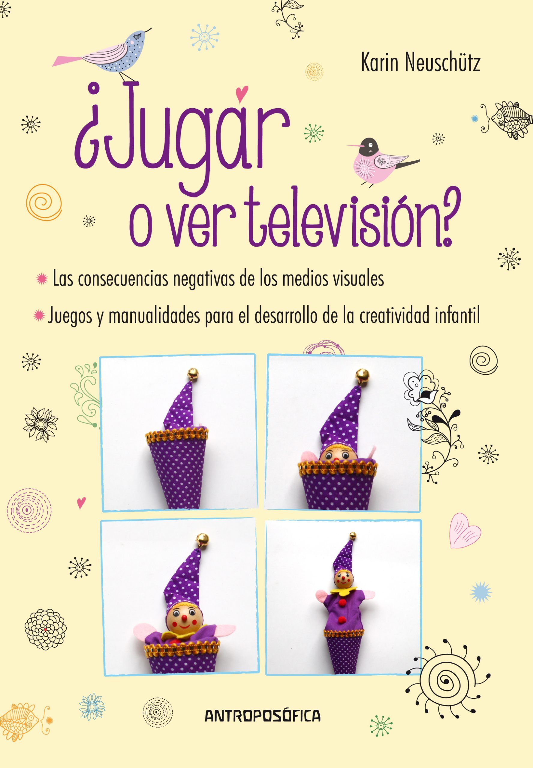 ¿Jugar o ver televisión?. Las consecuencias negativas de los medios visuales - Juegos y manualidades para el desarrollo de la creatividad infantil
